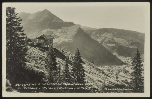 Berggasthaus Hofstetten, 1160 m (Vorarlberg) am Übergang v. Mellau z. Canisfluh u. Mittagsp.