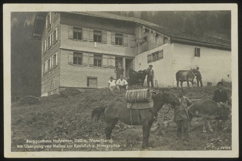 Berggasthaus Hofstetten, 1160 m, (Vorarlberg) am Übergang von Mellau zur Kanisfluh u. Mittagspitze