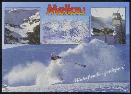 Mellau Vorarlberg ... Winterfreuden genießen! : [Weltcuport Mellau im Bregenzerwald, Österreich Auskunft: Verkehrsamt A-6881 Mellau Tel. 0 55 18/22 03 ...]