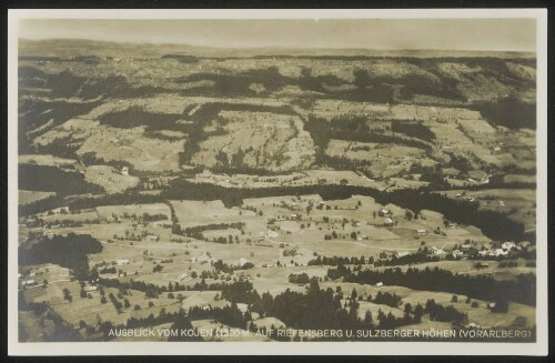 Ausblick vom Kojen (1300 m) auf Riefensberg u. Sulzberger Höhen (Vorarlberg)