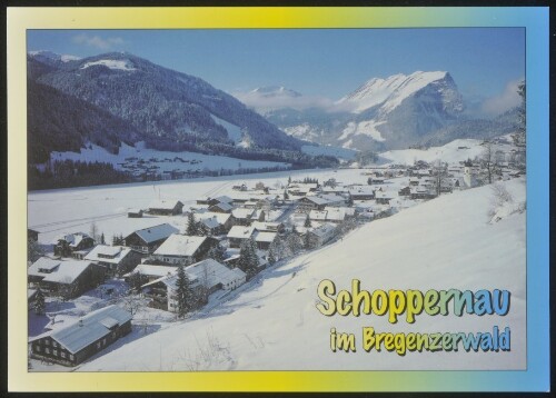 Schoppernau im Bregenzerwald : [Schoppernau im Bregenzerwald gegen Kanisfluh, Vorarlberg, Österreich ...]