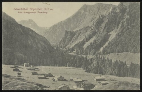 [Schoppernau] Schwefelbad Hopfreben (1020 m) : Post Schoppernau, Vorarlberg