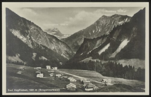 [Schoppernau] Bad Hopfreben, 1021 m (Bregenzerwald) : Juppenspitze 2392 m : Hochberg 2173 m