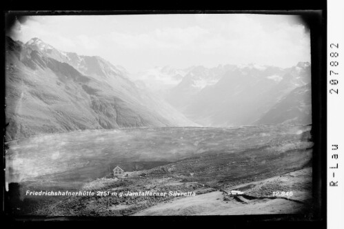 Friedrichshafnerhütte 2151 m gegen Jamtalferner Silvretta