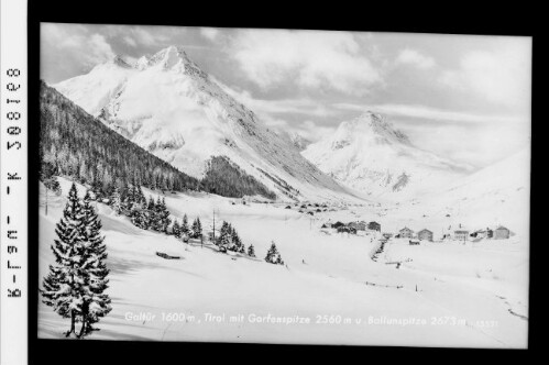 Galtür 1600 m / Tirol mit Gorfenspitze 2560 m und Ballunspitze 2673 m