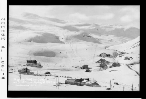 Skigebiet Wirl bei Galtür mit Skilift zum Alpkogel 1995 m