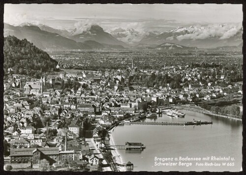 Bregenz a. Bodensee mit Rheintal u. Schweizer Berge