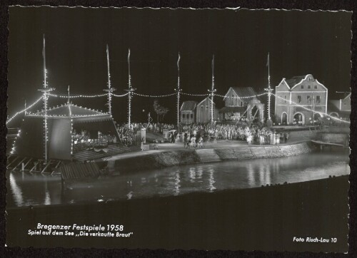 Bregenzer Festspiele 1958 : Spiel auf dem See  Die verkaufte Braut 