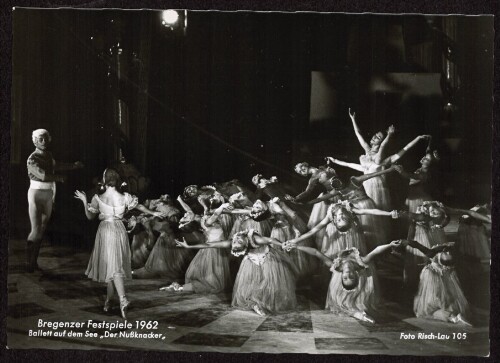 Bregenzer Festspiele 1962 : Ballett auf dem See  Der Nußknacker 