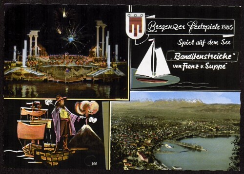 Bregenzer Festspiele 1963 : Spiel auf dem See  Banditenstreiche  von Franz v. Suppé : [Bregenzer Festspiele 1963 Spiel auf dem See  Banditenstreiche  (Operette von Franz von Suppé) ...]