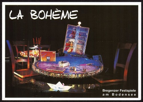 La Bohème : Bregenzer Festspiele am Bodensee : [Bregenzer Festspiele 2001 und 2002  La Bohème  Bregenz am Bodensee ...]