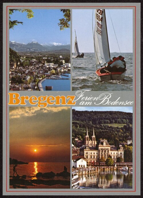 Bregenz Ferien am Bodensee : [Bregenz am Bodensee Vorarlberg, Österreich ...]