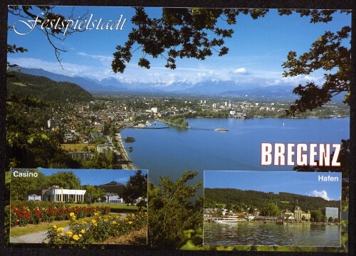 Festspielstadt Bregenz : Casino : Hafen ... : [Bregenz am Bodensee, gegen Schweizer Berge Vorarlberg, Österreich ...]