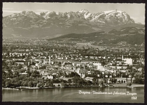 Bregenz - Vorkloster mit Schweizer Bergen