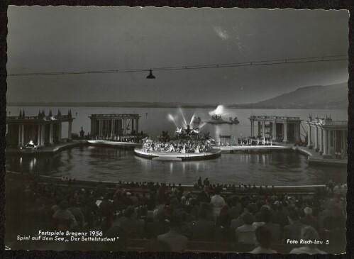 Festspiele Bregenz 1956 : Spiel auf dem See  Der Bettelstudent 