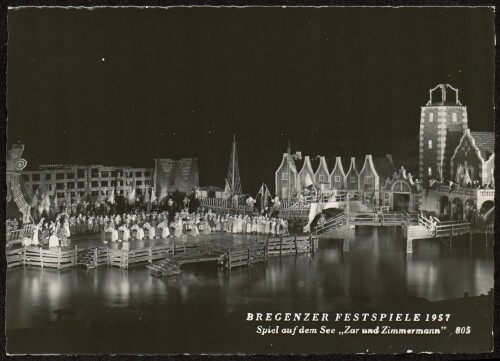 Bregenzer Festspiele 1957 : Spiel auf dem See  Zar und Zimmermann 