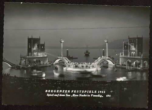 Bregenzer Festspiele 1955 : Spiel auf dem See  Eine Nacht in Venedig 