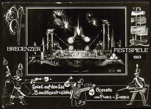 Bregenzer Festspiele 1963 : Spiel auf dem See  Banditenstreiche  : Operette von Franz v. Suppè