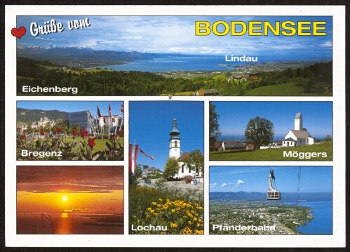 Grüße vom Bodensee : Eichenberg : Bregenz : Lochau ... : [Orte am Bodensee und Dreiländerblick ...]