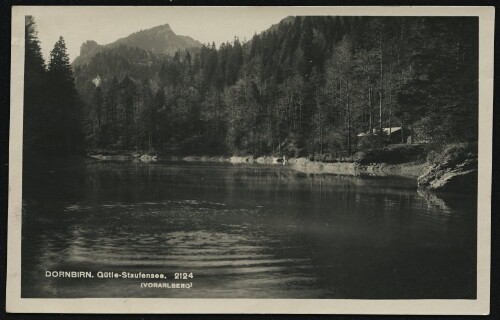 Dornbirn. Gütle-Staufensee : (Vorarlberg)