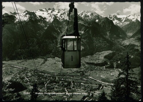 Bludenz Muttersbergseilbahn gegen Rätikon Vlbg.