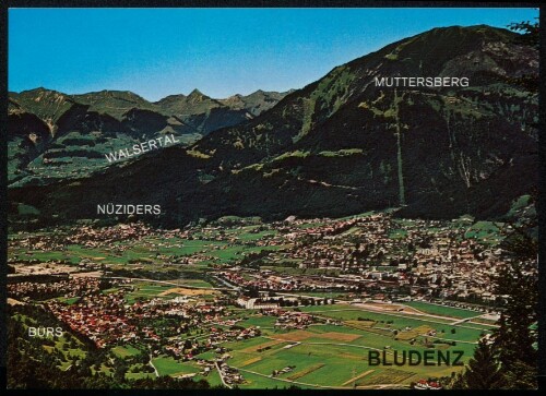 Bludenz : Bürs : Nüziders ... : [Alpenstadt Bludenz mit Hoher Frassen, Bürs und Nüziders Vorarlberg, Österreich ...]