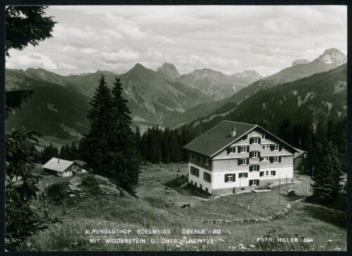 Alpengasthof Edelweiss Öberle - Au mit Widderstein u. Üntschenspitze