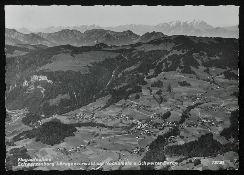 Schwarzenberg i. Bregenzerwald mit Hochälpele u. Schweizer Berge : Flugaufnahme