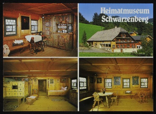 Heimatmuseum Schwarzenberg : [Heimatmuseum der Gemeinde Schwarzenberg A-6867 Schwarzenberg - Vorarlberg Bregenzerwälderhaus mit Wohnkultur aus dem 18. Jhdt. Ausstellung von Stichen und Erinnerungsstücken der Malerin Angelika Kaufmann (1741-1807) ... ]