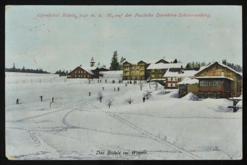 Alpenhôtel Bödele, 1140 m. ü. M., auf der Passhöhe Dornbirn-Schwarzenberg : Das Bödele im Winter