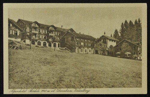 [Schwarzenberg] Alpenhotel Bödele 1140 m. ob Dornbirn, Vorarlberg