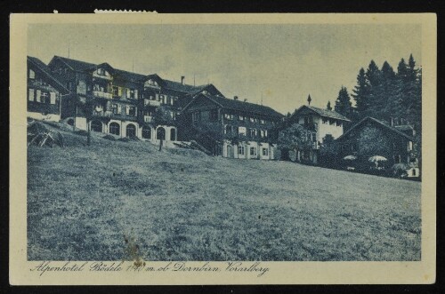 [Schwarzenberg] Alpenhotel Bödele 1140 m. ob Dornbirn, Vorarlberg