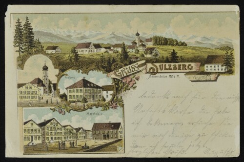 Gruss aus Sulzberg in Vorarlberg : Meereshöhe 1015 m. : Postamt : Marktplatz ... : [Correspondenzkarte ...]