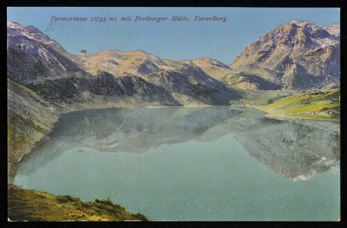 [Dalaas] Formarinsee (1793 m) mit Freiburger Hütte Vorarlberg