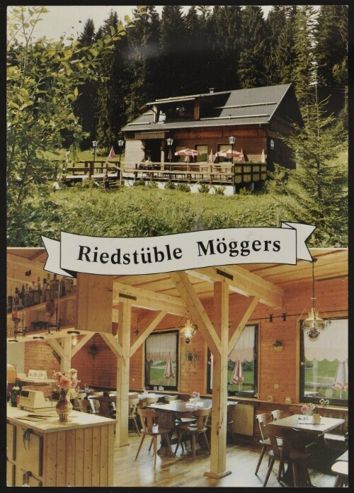 Riedstüble Möggers : [Gasthaus  Riedstüble , das beliebte Ausflugsziel Karl u. Ilse Haider Tel. (06 63) 5 03 04 A-6900 Möggers/Vbg. ...]