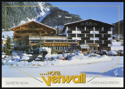 [Gaschurn] Silvretta-Nova Hotel Verwall Hoch-Montafon : [Hotel Verwall A-6793 Gaschurn Hochmontafon Bes.: Fam. Durig, Telefon 0 55 58 / 82 06 ...]