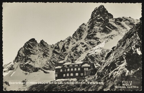 [Gaschurn Partenen] Saarbrückner Hütte 2620 m mit Gross-Litzner 3111 m, Vorarlberg