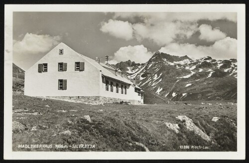 [Gaschurn] Madlenerhaus 1986 m - Silvretta