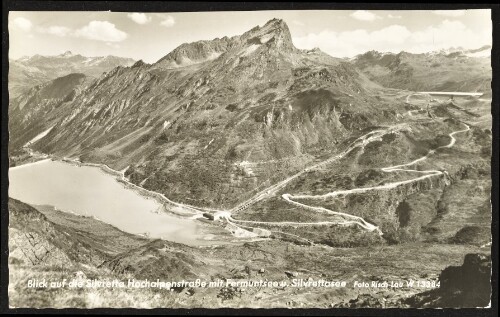 [Gaschurn Partenen] Blick auf die Silvretta Hochalpenstraße mit Fermuntsee u. Silvrettasee