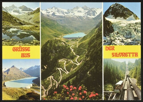 [Gaschurn Partenen] Grüsse aus der Silvretta : [links oben: Litznergruppe mit Seehorn, 3121 m links unten: Silvrettastausee Mitte: Silvretta - Hochalpenstraße rechts oben: Piz Buin, 3212 m rechts unten: Schrägaufzug Partenen ...]