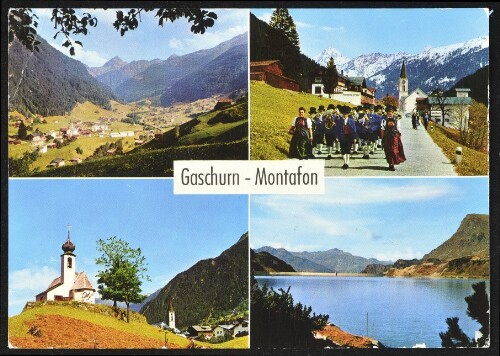 Gaschurn - Montafon : [Gaschurn gegen Vallüla, 2813 m Trachtenmusik Gaschurn Kapelle  Maria Schnee  in Gaschurn Speicher Kops mit Versailspitze, 2462 m ...]
