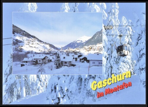 Gaschurn im Montafon : [Gaschurn im Montafon, 980 m im Skigebiet Silvretta-Nova, Vorarlberg, Österreich ...]