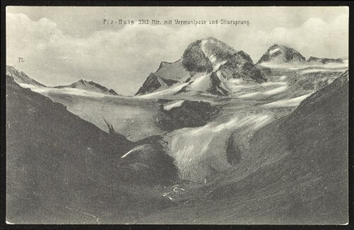 [Gaschurn] Piz - Buin 3313 Mtr. mit Vermuntpass und Jllursprung : [Correspondenz-Karte ...]