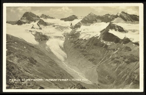 [Gaschurn] Piz Buin - Silvrettahorn - Fermunt Ferner v. Hohen Rad