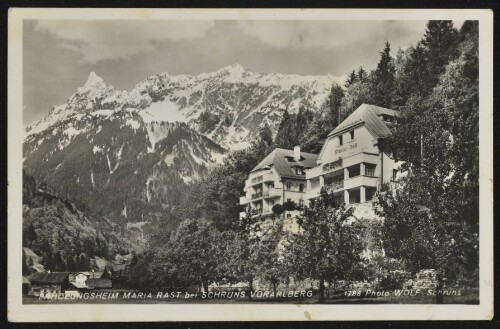 Erholungsheim Maria Rast bei Schruns Vorarlberg : [Erholungsheim Maria Rast bei Schruns, Vorarlberg ...]