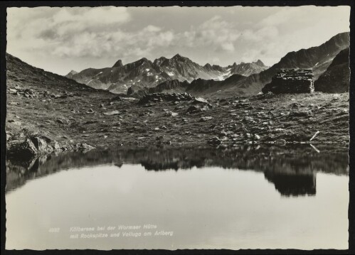 [Schruns] Kälbersee bei der Wormser Hütte : mit Rockspitze und Valluga am Arlberg