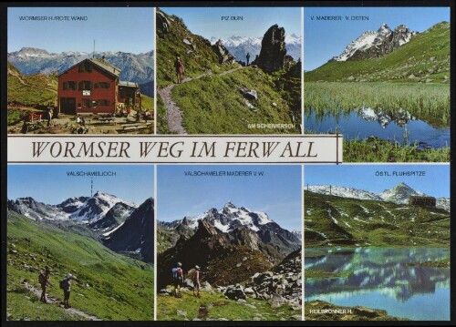 [Schruns] Wormser Weg im Ferwall : Wormser H./Rote Wand : Piz Buin ... : [Wormser Weg im Ferwall - längster Höhenweg dieser Berggruppe, zwischen Wormser- und Heilbronner Hütte Vorarlberg, Österreich ...]