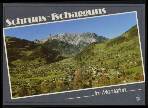 Schruns-Tschagguns im Montafon : [Schruns und Tschagguns im Montafon gegen Vandanser Steinwand mit Zimba, 2643 m Vorarlberg, Österreich ...]