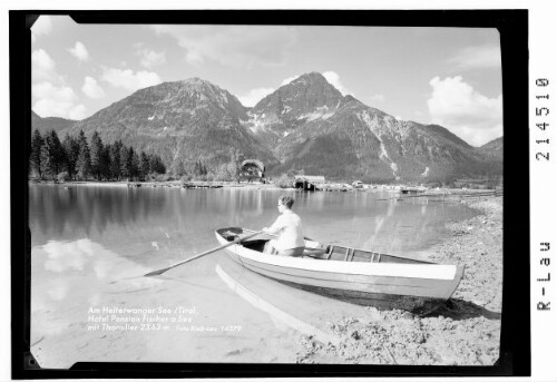 Am Heiterwanger See / Tirol Hotel Pension Fischer am See mit Thaneller 2343 m