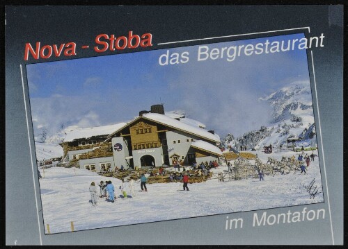 [St. Gallenkirch] Nova - Stoba das Bergrestaurant im Montafon : [Nova Stoba, 2010 m A-6791 St. Gallenkirch - Gaschurn, Telefon 0 55 57 / 63 00-0, Hochmontafon ...]